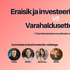 Investeerimine eraisikuna vs varahaldusettevõtte kaudu