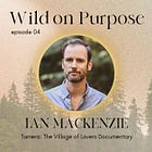 04. Ian MacKenzie on Tamera: The Village of Lovers Documentary