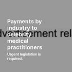 Payments by industry to celebrity medical practitioners