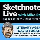 April Sketchnote Lab Live: Book publishing talk with my Literary Agent, David Fugate