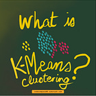 "Clustering Together": A Visual Guide to the K-Means Algorithm