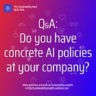 🚨❓New poll: Do you have concrete AI policies at your company?
