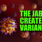 How COVID Jabs Harm Immune System & Help New Variants Evolve