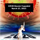 The Covid Dossier, Updated: A record of military and intelligence coordination of the global Covid event.