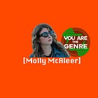 [Molly McAleer] Is The Genre