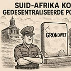 #Desentraliseer die SA Polisie