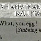 Shakespearean Insults, Part 1