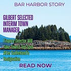 Gilbert Selected Interim Town Manager