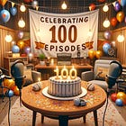 Episode One Hundred!! 