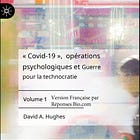 La traduction française du volume 1 de "Covid 19, guerre psychologique pour la suprématie technocratique"