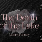 The Death of the Lake (1)