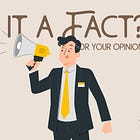 Difference between opinion & facts