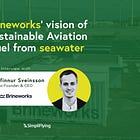 From sea to sky: Brineworks' vision of Sustainable Aviation Fuel from seawater