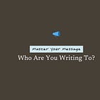Who are you writing to? | Challenge Part 1