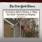 Impartial Jurist Samuel Alito Wishes Awful Liberal Neighbors Hadn’t Provoked His 'Stop-The-Steal' Flag-Flying Wife