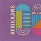 Afrikaans100: Laat ons tuis wees in ons taal