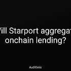 AL #40: Will Starport aggregate onchain lending?