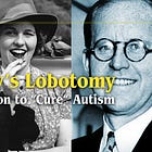 Rosemary’s Lobotomy: RFK Jr.’s Mission to “Cure” Autism