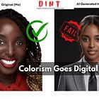DINT 128 - Digital Colorism: How AI Headshot Generators Are Failing Dark-Skinned Users