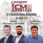 Is Construction Adapting to Gen Z?