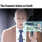 Issue #299: The Greatest Anime on Earth