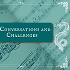 4: Conversations and Challenges