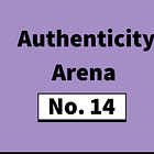 #36: Authenticity Arena – No. 14