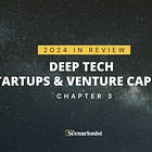 2024 in Review: Deep Tech Startups & Venture Capital - Chapter 3