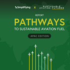New Report: Pathways to Sustainable Aviation Fuels (APAC Edition)