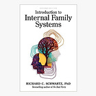 Introduction To Internal Family Systems by Richard C. Schwartz PhD
