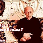 Boulez ! Encore Boulez ?
