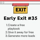 Early Exit #35: The Secret To Finding More Clients