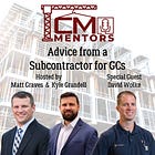 Advice from a Subcontractor for GCs