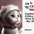Transcript Ep. 602: Jupiter Founder Meow to Critics of JUP Airdrop: ‘Give Me a Break’ 