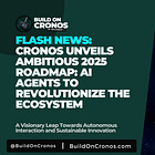 Cronos Unveils Ambitious 2025 Roadmap: AI Agents to Revolutionize the Ecosystem