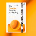 The Orange Book of Marketing - Now Available!