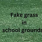 Petition: STOP USING ARTIFICIAL TURF IN SCHOOL GROUNDS