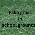 Petition: STOP USING ARTIFICIAL TURF IN SCHOOL GROUNDS