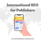 International SEO for publishers