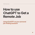 How to use ChatGPT to Get a Remote Job