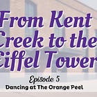 5. From Kent Creek to the Eiffel Tower