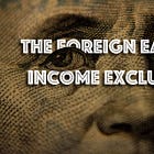 What is the Foreign Earned Income Exclusion Act (FEIE)