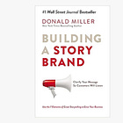 Building a StoryBrand: Clarify Your Message So Customers Will Listen 
