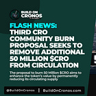 Third CRO Community Burn Proposal Seeks to Remove Additional 50 Million $CRO from Circulation