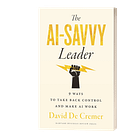 AI won’t replace you unless you let it: 9 leadership hacks to stay on top 🤖