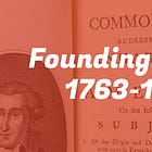 The Founding Forty: 1763-1803