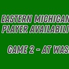 EMU Football Player Availability Report: Game 2 at Washington