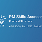 PM Skills Assessment: Practical Situations (Sep 2024)