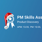 PM Skills Assessment: Product Discovery (Dec 2023)