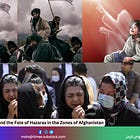 Taliban and the Fate of Hazaras in the Zones of Afghanistan